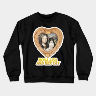 Mona Lisa and her cat Crewneck Sweatshirt